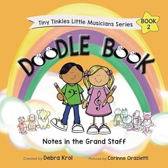 tiny tinkles little musicians doodle book 2 1st edition debra krol ,tanya guenther ,corinne orazietti