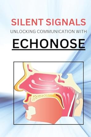 silent signals unlocking communication with echonose 1st edition benjamin david 3218086221, 978-3218086226