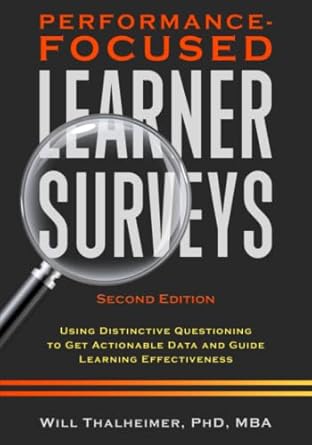 performance focused learner surveys using distinctive questioning to get actionable data and guide learning