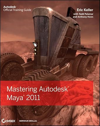 mastering autodesk maya 2011 1st edition eric keller ,todd palamar ,anthony honn 0470639350, 978-0470639351