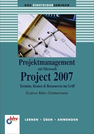 projektmanagement mit microsoft project 2007 1st edition gudrun rehn gostenmeier 3826674502, 978-3826674501