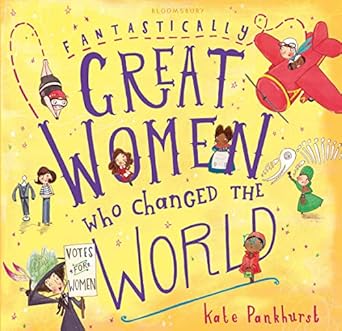 fantastically great women who changed wo 1st edition kate pankhurst 1408894408, 978-1408894408