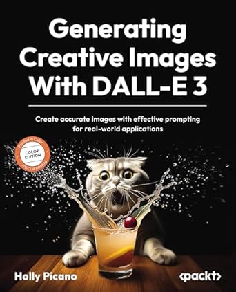 generating creative images with dall e 3 create accurate images with effective prompting for real world