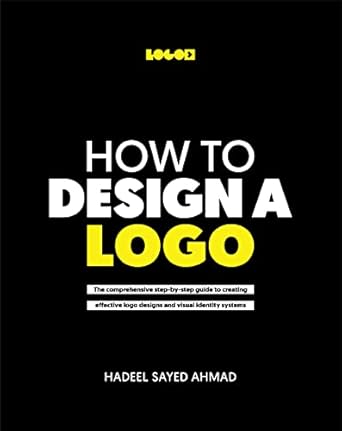 how to design a logo the comprehensive step by step guide to creating effective logo design and visual