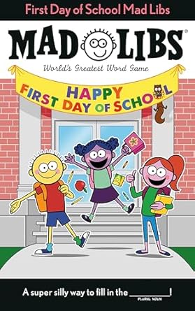 first day of school mad libs worlds greatest word game 1st edition kim ostrow ,mad libs 0593225872,