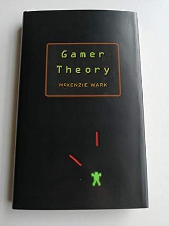 gamer theory 1st edition mckenzie wark 0674025199, 978-0674025196