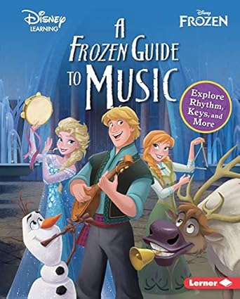 a frozen guide to music explore rhythm keys and more 1st edition tara flandreau 1541554922, 978-1541554924