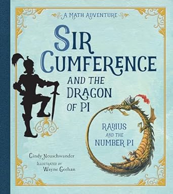sir cumference and the dragon of pi 1st edition cindy neuschwander ,wayne geehan 1570911649, 978-1570911644