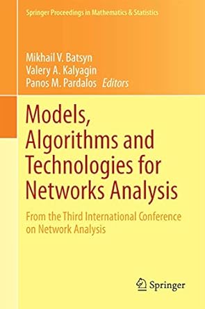 models algorithms and technologies for network analysis from the third international conference on network