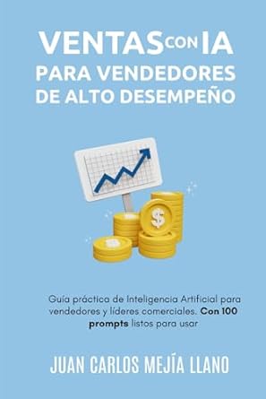 ventas con ia para vendedores de alto desempeno guia practica de inteligencia artificial para vendedores y