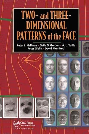 two and three dimensional patterns of the face 1st edition peter w hallinan ,gaile gordon ,a l yuille ,peter