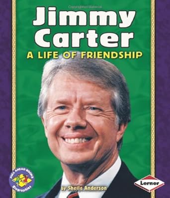 jimmy carter a life of friendship 1st edition sheila anderson 0822585855, 978-0822585855