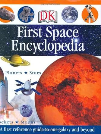 first space encyclopedia 1st edition dk 0756633664, 978-0756633660