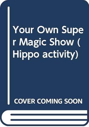 your own super magic show 1st edition marvin miller 0590765833, 978-0590765831