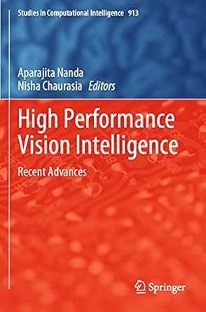 high performance vision intelligence recent advances 1st edition aparajita nanda ,nisha chaurasia 9811568464,