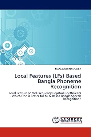 local features based bangla phoneme recognition local feature or mel frequency cepstral coefficients which