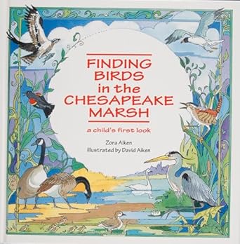 finding birds in the chesapeake marsh a childs first look 1st edition zora aiken 0870335332, 978-0870335334