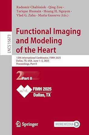 functional imaging and modeling of the heart 13th international conference fimh 2025 dallas tx usa june 1 5