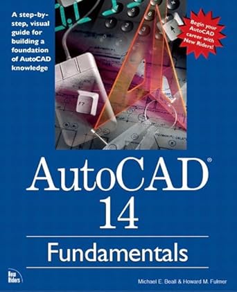 autocad 14 fundamentals 1st edition michael e beall ,howard m fulmer 1562057677, 978-1562057671