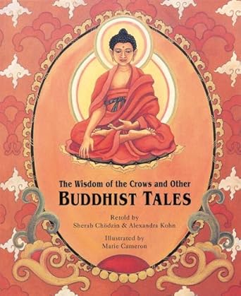 the wisdom of the crows and other buddhist tales 1st edition sherab chodzin ,marie cameron 0613707362,