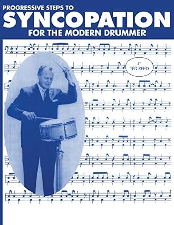 progressive steps to syncopation for the modern drummer 1st edition ted reed 1607968835, 978-1607968832