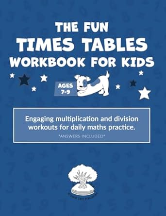 the fun times tables workbook for kids engaging multiplication and division workouts for daily maths practice