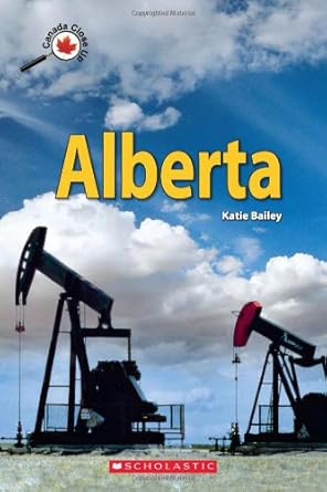 canada close up alberta 1st edition katie bailey 0545989019, 978-0545989015