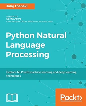 python natural language processing advanced machine learning and deep learning techniques for natural