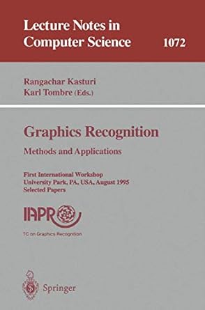 graphics recognition methods and applications first international workshop university park pa usa august 1995