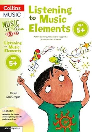 listening to music elements age 5+ active listening materials to support a primary music scheme 1st edition