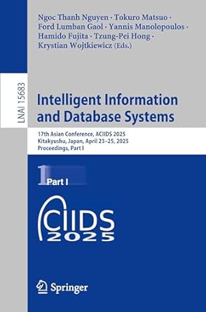 intelligent information and database systems 17th asian conference aciids 2025 kitakyushu japan april 23 25