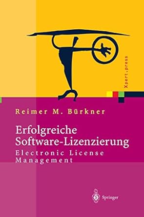 erfolgreiche software lizenzierung electronic license management von der auswahl bis zur installation 1st