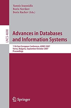 advances in databases and information systems 11th east european conference adbis 2007 varna bulgaria