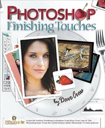 photoshop finishing touches 1st edition dave cross 0321441664, 978-0321441669
