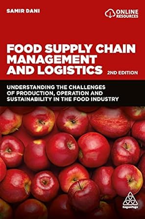 food supply chain management and logistics understanding the challenges of production operation and