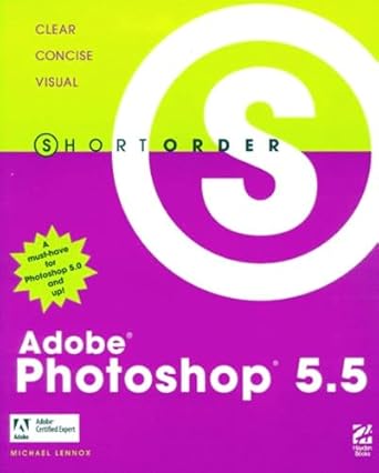 short order adobe photoshop 5 5 1st edition michael lennox 0789720442, 978-0789720443