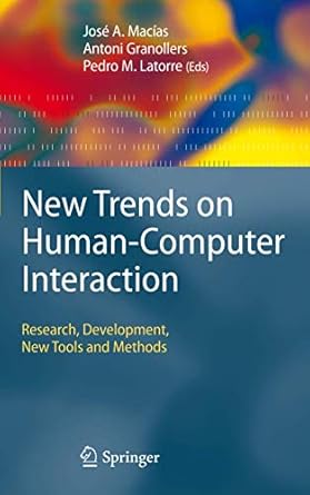 new trends on human computer interaction 1st edition macias 1848823517, 978-1848823518