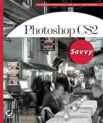 photoshop cs2 savvy 1st edition stephen romaniello ,matt kloskowski 0782144268, 978-0782144260