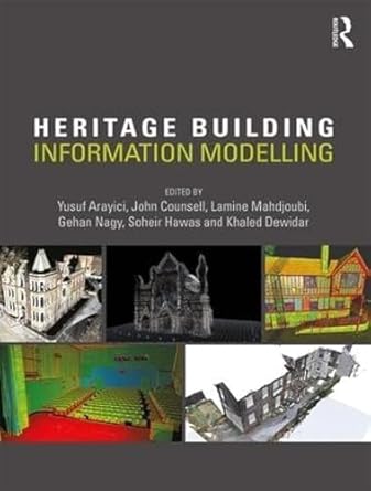heritage building information modelling 1st edition yusuf arayici ,john counsell ,lamine mahdjoubi ,gehan