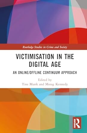 victimisation in the digital age 1st edition tine munk ,morag kennedy 1032714085, 978-1032714080