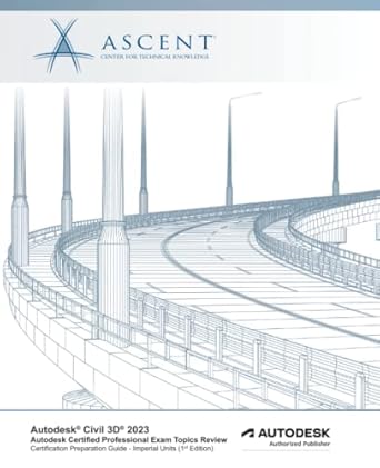 autodesk civil 3d 2023 autodesk certified professional exam topics review autodesk authorized publisher 1st