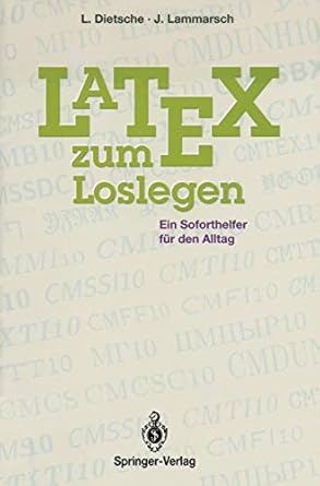 latex zum loslegen ein soforthelfer fur den alltag 1st edition luzia dietsche ,joachim lammarsch 3540565450,