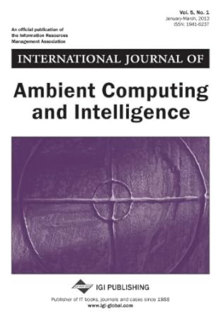 international journal of ambient computing and intelligence vol 5 iss 1 1st edition curran 1466631368,