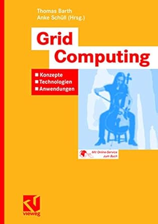 grid computing konzepte technologien anwendungen 1st edition anke sch xfcllthomas barth 3834800333,