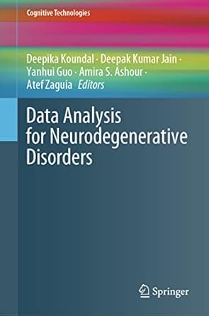 data analysis for neurodegenerative disorders 1st edition deepika koundal ,deepak kumar jain ,yanhui guo