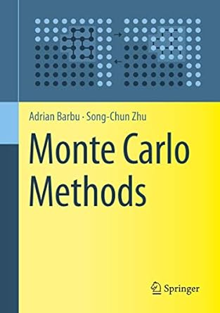 monte carlo methods 1st edition adrian barbu ,song chun zhu 9811329702, 978-9811329708