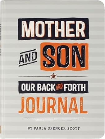 mother and son our back and forth journal 1st edition paula spencer scott 1441329005, 978-1441329004
