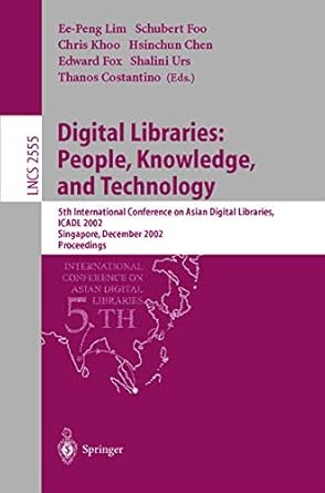 digital libraries people knowledge and technology 5th international conference on asian digital libraries