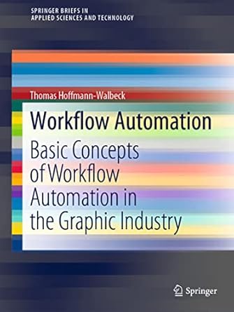 workflow automation basic concepts of workflow automation in the graphic industry 1st edition thomas hoffmann