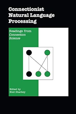 connectionist natural language processing readings from connection science 1st edition noel sharkey